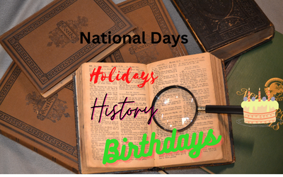 National Days, Birthday & Major Past Events
