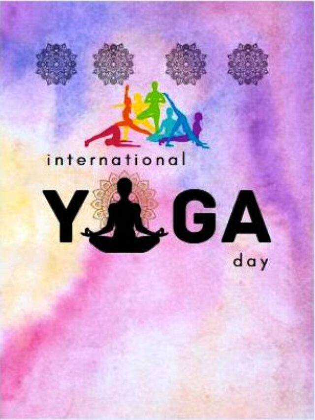 International Yoga Day-Enlighten your Soul, Body & Mind