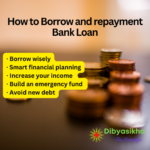 borrow bank loan and repayment of bank loan